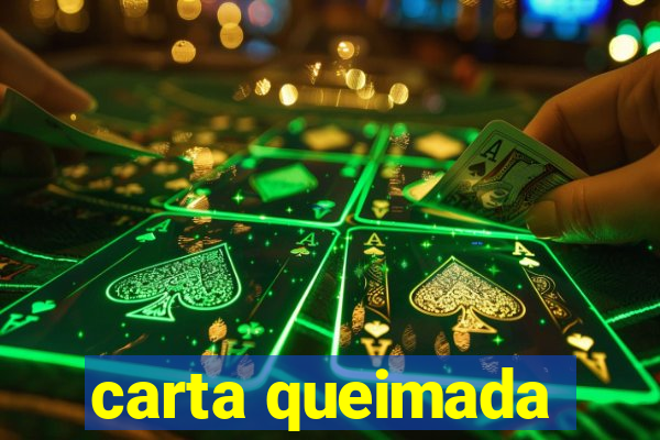 carta queimada